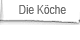 Kochschule - Die Kche